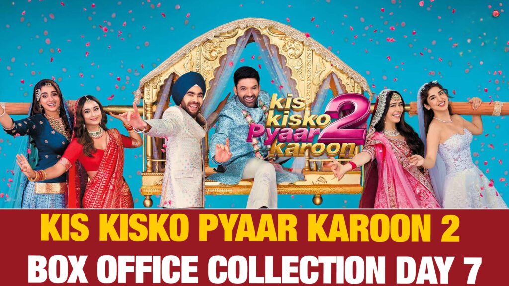 Kis Kisko Pyaar Karoon 2 Day 7: Box Office Hits Lowest as Weekday Decline Shows Signs of Slowing Momentum.