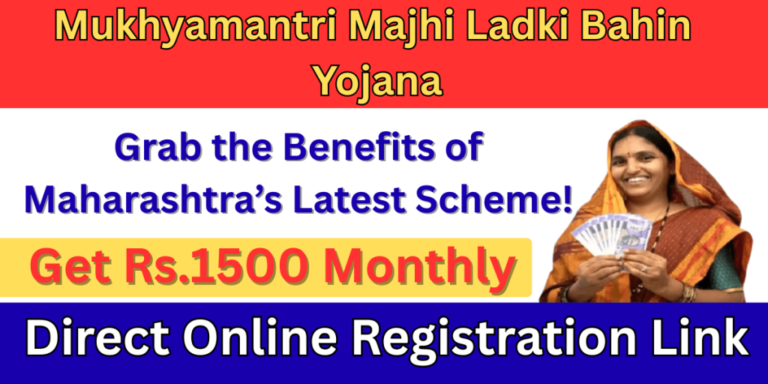Mukhyamantri Majhi Ladki Bahin Yojana: Complete Scheme Overview, Extended e-KYC Deadline, Benefits, Eligibility, and Application Details