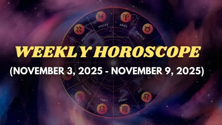 Weekly Horoscope (November 3–9, 2025): Navigate the Week with Confidence and Clarity
