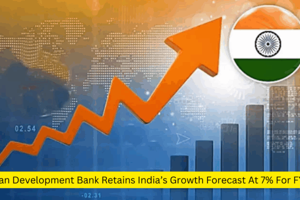 ADB raises India’s FY26 GDP growth forecast to 7.2%, driven by strong consumption, manufacturing, and services.