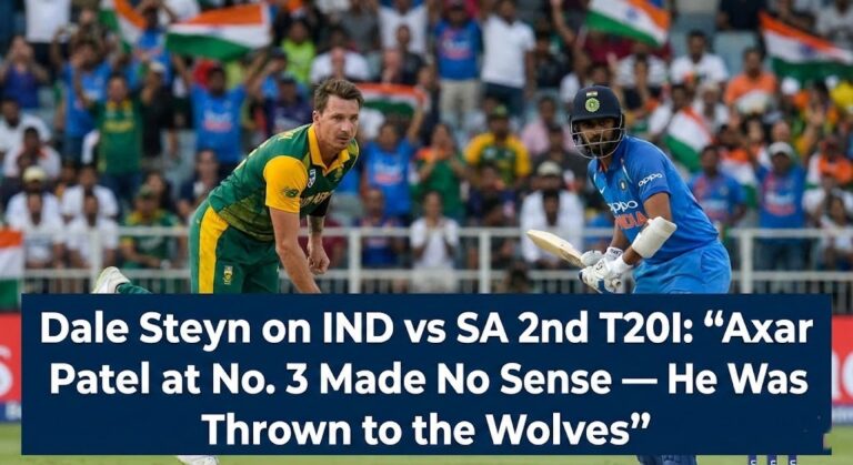 Dale Steyn on IND vs SA 2nd T20I: ‘Axar Patel at No. 3 Made No Sense — He Was Thrown to the Wolves’
