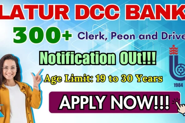 Latur DCC Bank Recruitment 2025–26: Don’t Miss Your Chance to Join with 375 New Openings