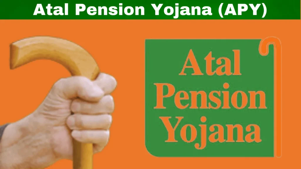 Atal Pension Yojana (APY)