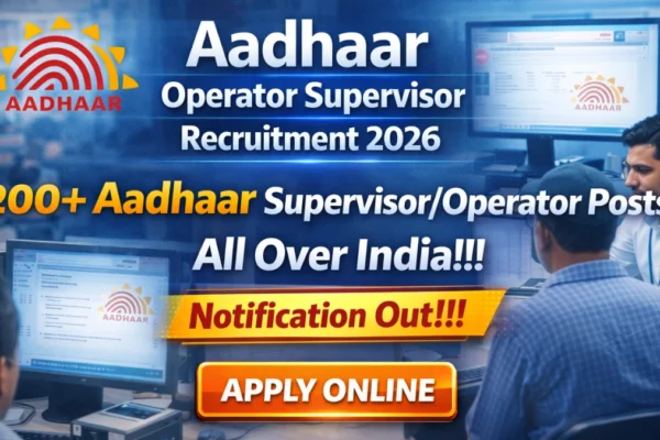 Aadhaar Operator Supervisor Recruitment 2026