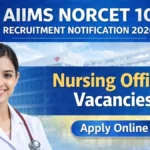 AIIMS NORCET 10 Recruitment 2026