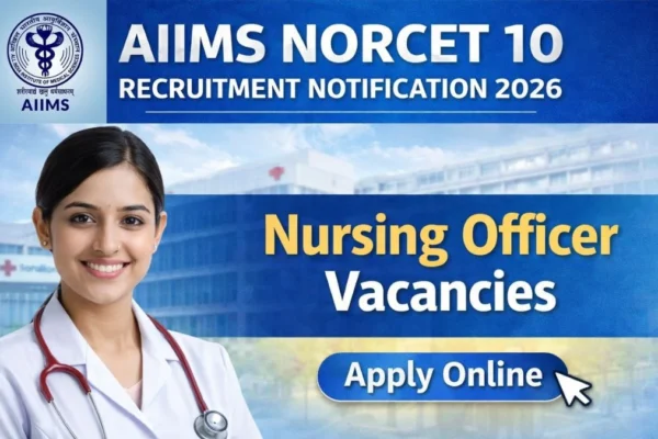 AIIMS NORCET 10 Recruitment 2026