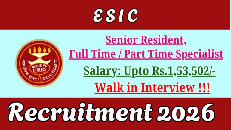 ESIC Recruitment 2026 – Walk-In for 42 Senior Resident and Specialist Posts