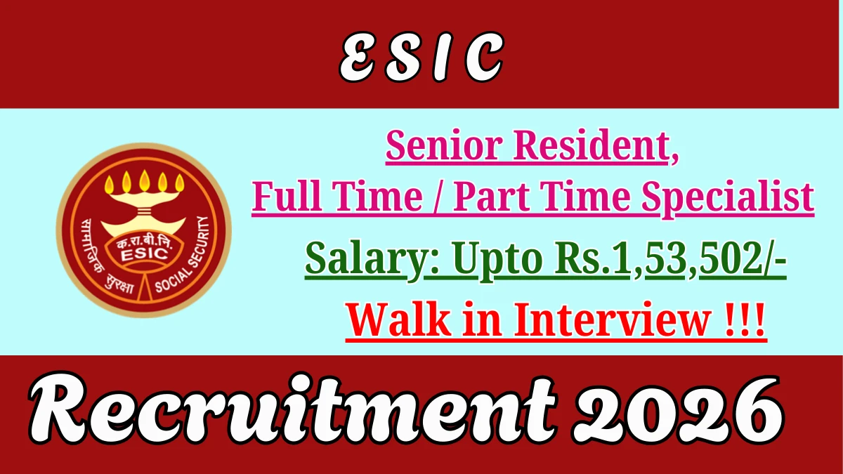 ESIC Recruitment 2026